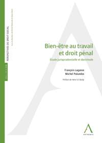Bien-&ecirc;tre au travail et droit p&eacute;nal