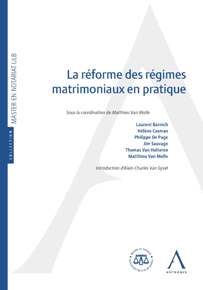 La r&eacute;forme des r&eacute;gimes matrimoniaux en pratique