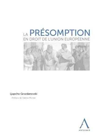 La pr&eacute;somption en droit de l'Union europ&eacute;enne