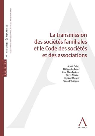 La transmission des soci&eacute;t&eacute;s familiales et le Code des soci&eacute;t&eacute;s et des associations