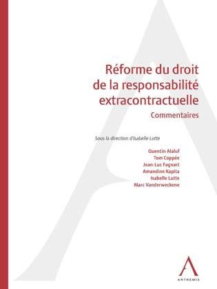 R&eacute;forme du droit de la responsabilit&eacute; extracontractuelle