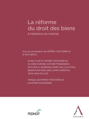 La r&eacute;forme du droit des biens &agrave; l'attention du notariat