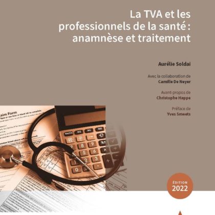 La TVA et les professionnels de la sant&eacute; : anamn&egrave;se et traitement