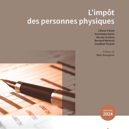 L'imp&ocirc;t des personnes physiques - &Eacute;dition 2024