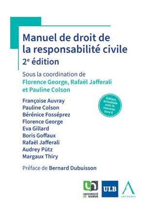 Manuel de droit de la responsabilit&eacute; civile - 2e &eacute;dition