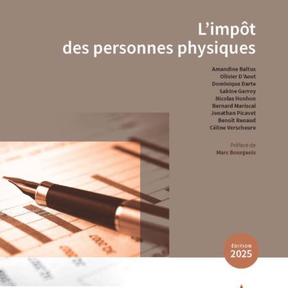 L'imp&ocirc;t des personnes physiques - &Eacute;dition 2025